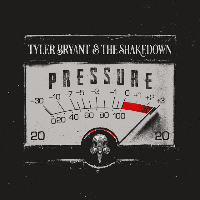 Tyler Bryant & The Shakedown - Pressure (180 Gram Vinyl)