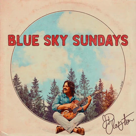 JD Clayton - Blue Sky Sundays (