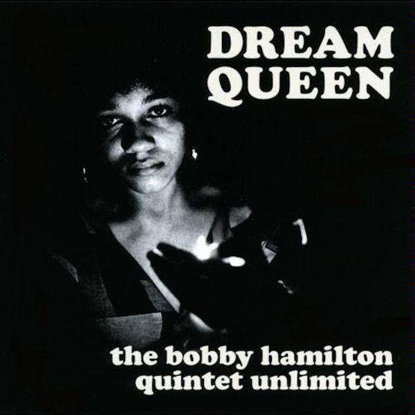 The Bobby Hamilton Quintet Unlimited - Dream Queen (RSD22)