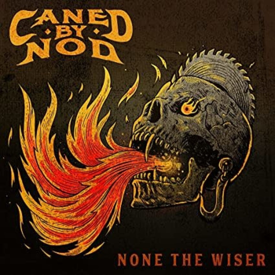 Caned By Nod - None The Wiser (Colored Vinyl)