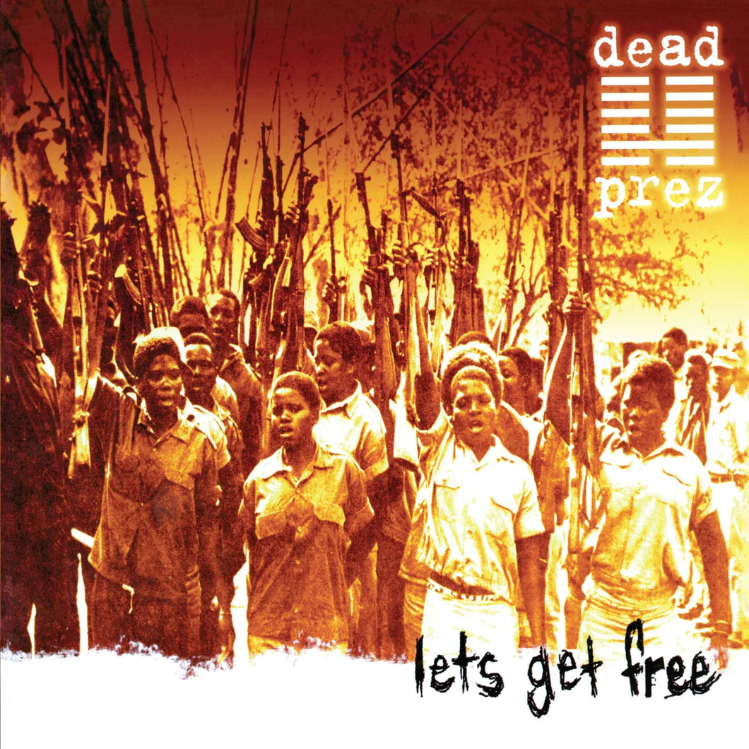 Dead Prez - Let's Get Free (25th Anniversary Edition)