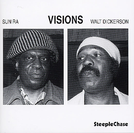 Walt Dickerson & Sun Ra - Visions