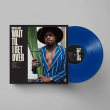 Load image into Gallery viewer, Durand Jones - Wait Til I Get Over (Blue Jay Colored Vinyl)
