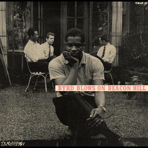 Donald Byrd - Byrd Blows On Beacon Hill (Blue Note Tone Poet Series)