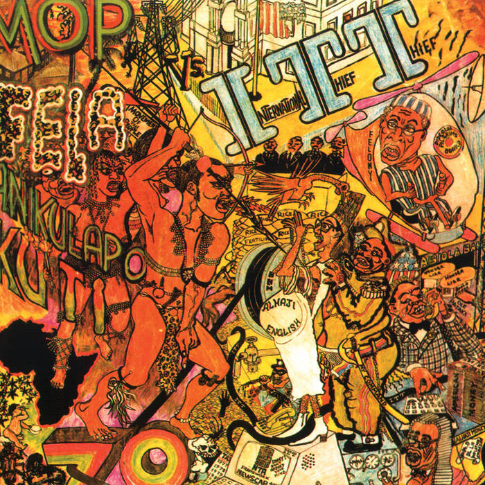 Fela Kuti - International Thief Thief (I.T.T.)
