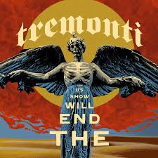 Tremonti - The End Will Show Us How (Indie Exclusive Edition CD)