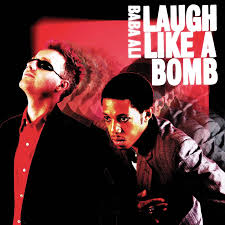 Baba Ali - Laugh Like A Bomb (