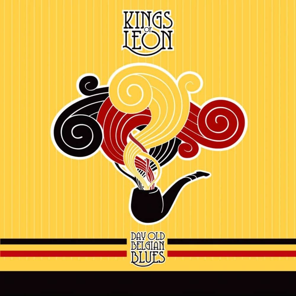 Kings Of Leon - Day Old Belgian Blues