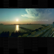 Load image into Gallery viewer, Lou Reed - Hudson River Wind Meditations (Coke Bottle Clear Vinyl)
