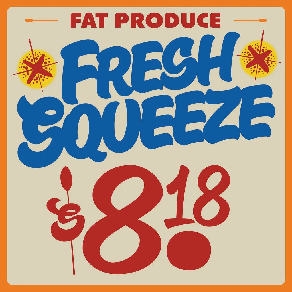 Fat Produce - Fresh Squeeze