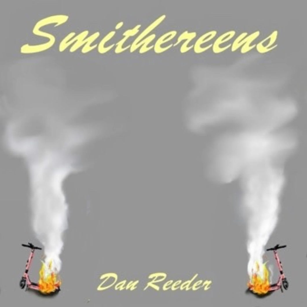 Dan Reeder - Smithereens (Red & Yellow Splatter Vinyl w/ Signed Cover!!!)