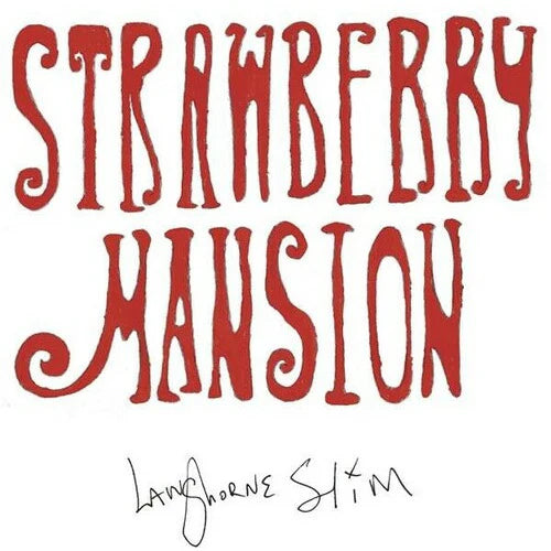 Langhorne Slim - Strawberry Mansion (