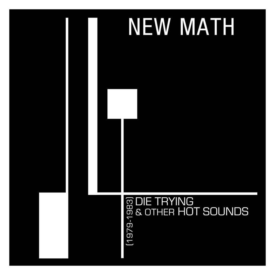 New Math - Die Trying & Other Hot Sounds, 1979-1983 (Clear Vinyl)
