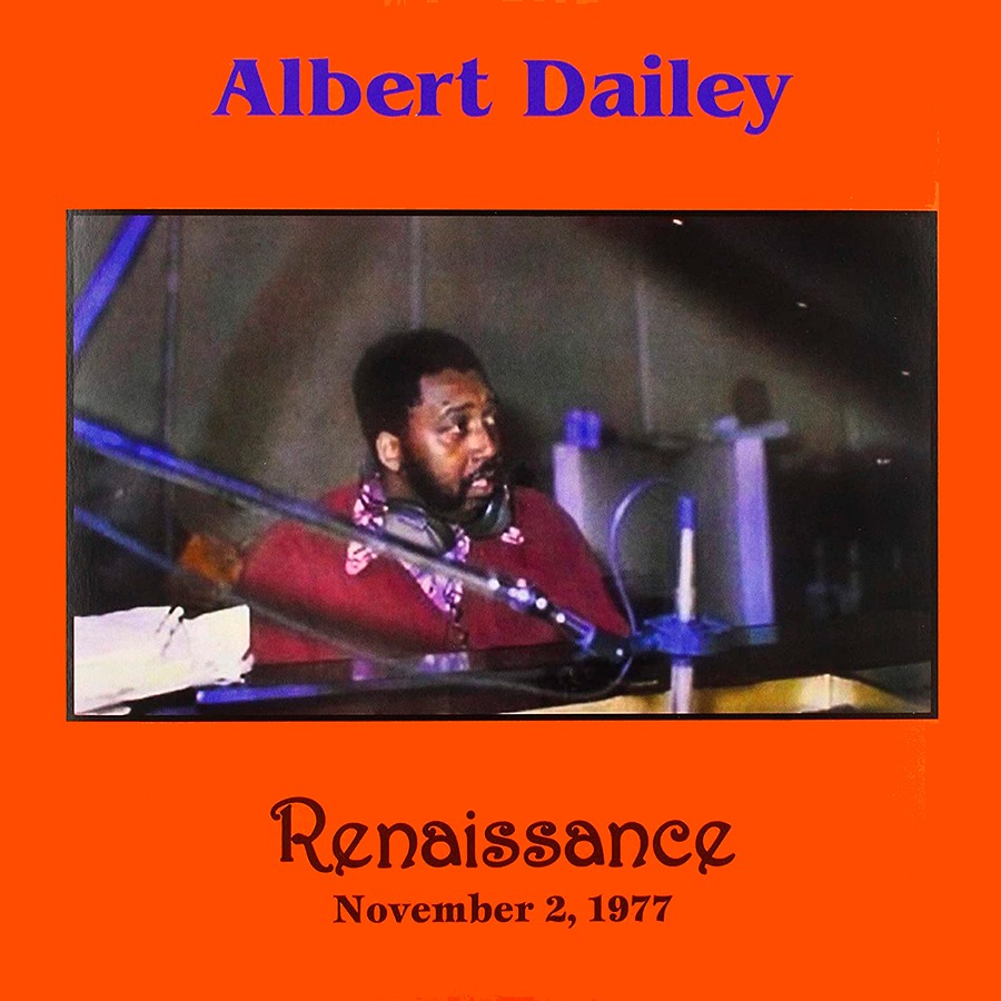 Albert Dailey - Renaissance: November 2, 1977 (Remastered Edition)