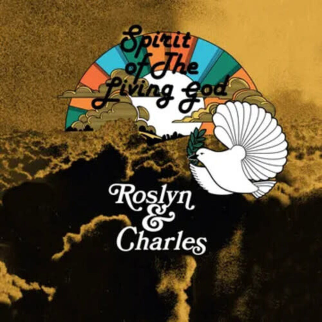 Roslyn & Charles - Spirit Of The Living God (RSD25 / LP)