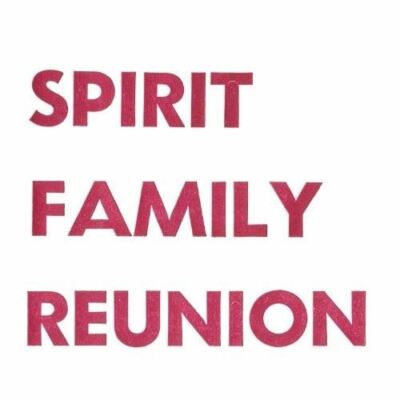 Spirit Family Reunion - No Seperation