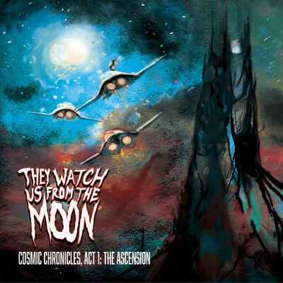 They Watch Us From The Moon - Cosmic Chronicles, Act 1: The Ascension (Blue & Purple Cosmic Swirl Vinyl)