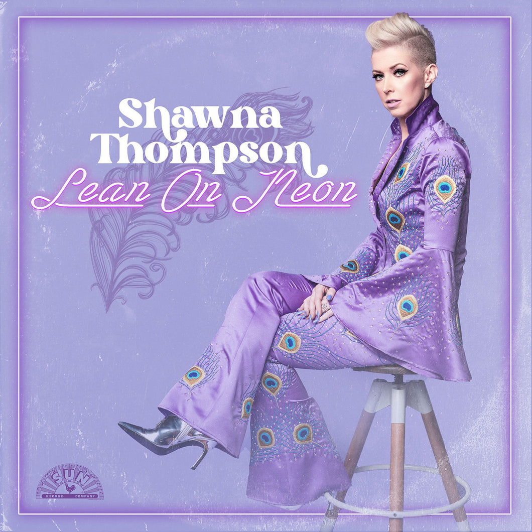 Shawna Thompson - Lean On Neon (Orchid Colored Vinyl)