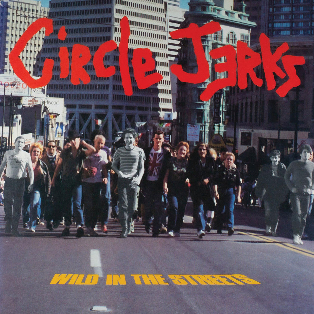 Circle Jerks - Wild In The Streets (40th Anniversary Orange Vinyl Edition)