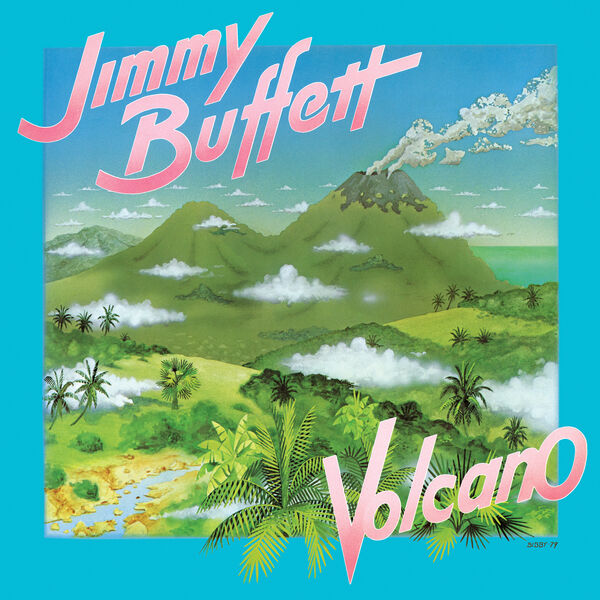 Jimmy Buffett - Volcano