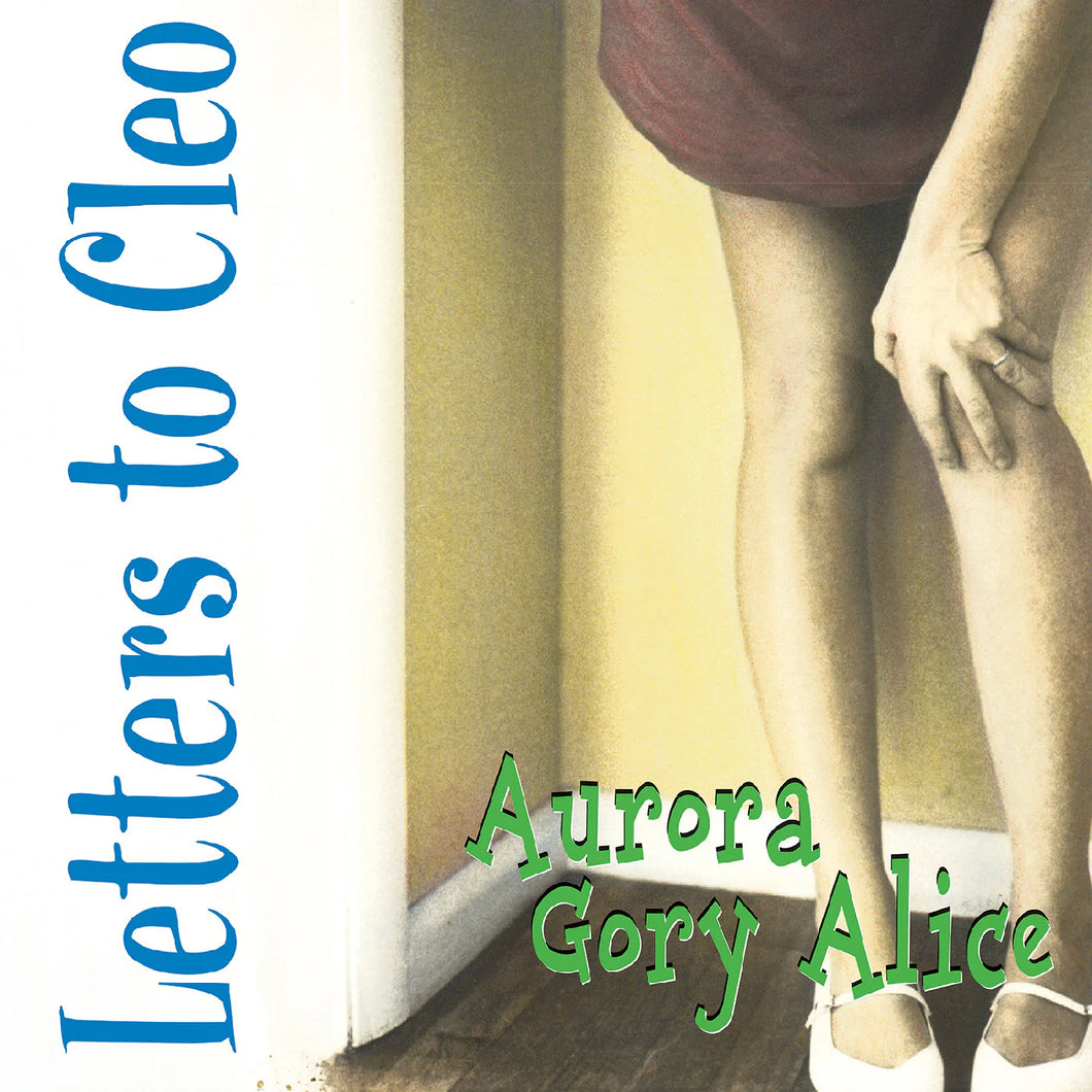 Letters To Cleo - Aurora Gory Alice (Remastered Sea Blue Vinyl Edition)