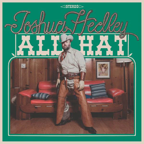 Joshua Hedley - All Hat (
