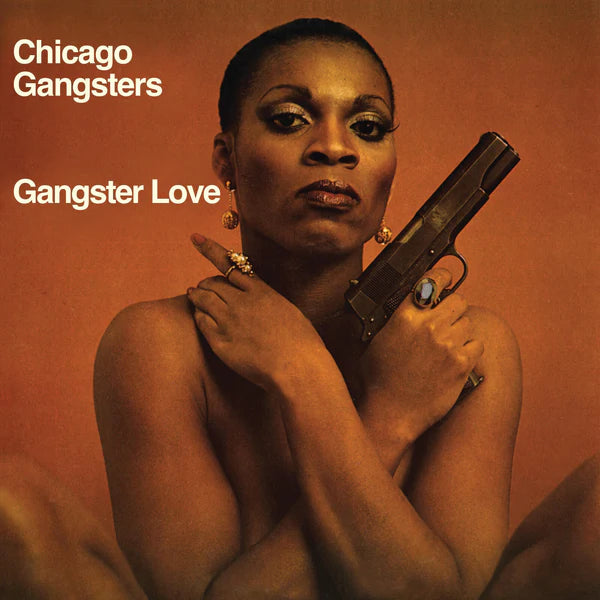 Chicago Gangsters - Gangster Love (50th Anniversary 