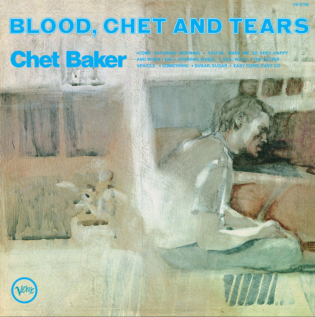 Chet Baker - Blood, Chet, & Tears (Verve By Request Series)