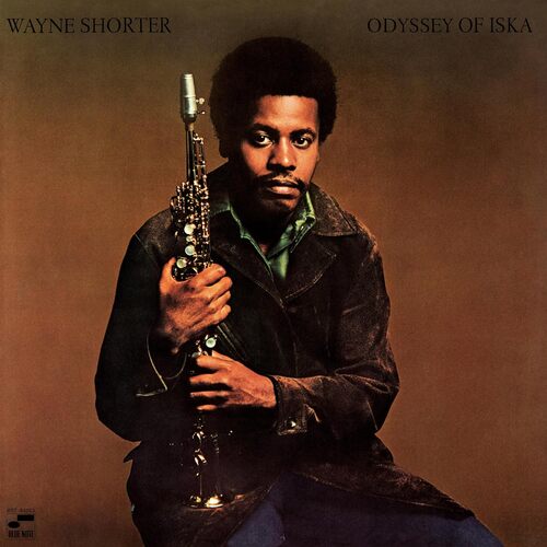 Wayne Shorter - Odyssey Of Iska (Blue Note Tone Poet Series)