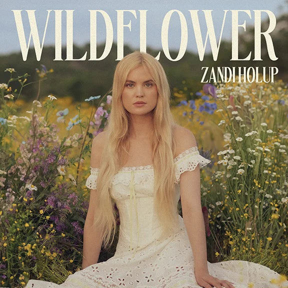 Zandi Holup - Wildflower (Clear 