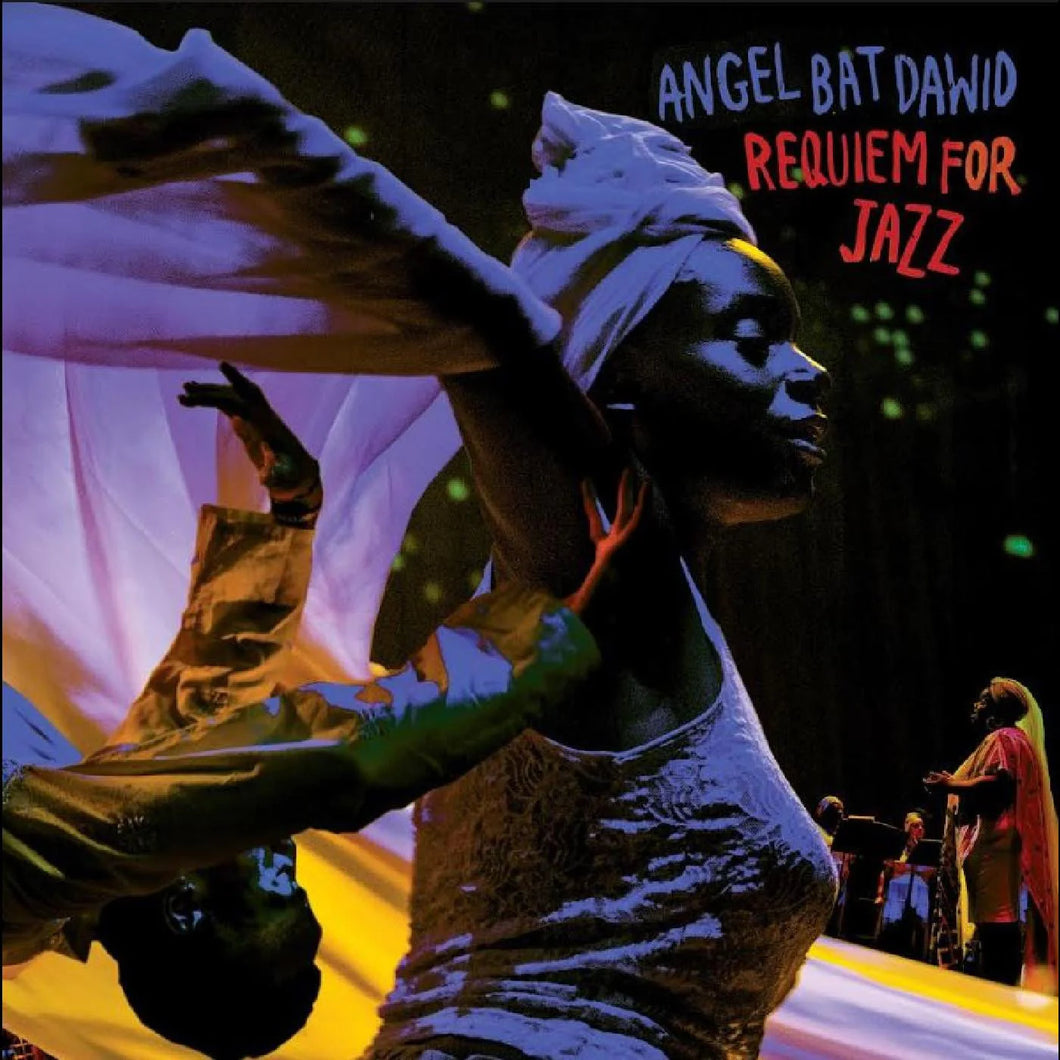 Angel Bat Dawid - Requiem For Jazz (