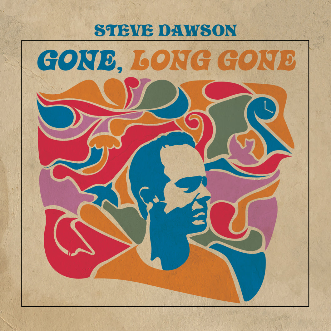 Steve Dawson - Gone, Long Gone