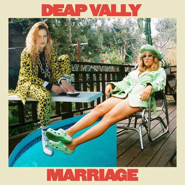 Deap Vally - Marriage (Orange Marbled Vinyl)