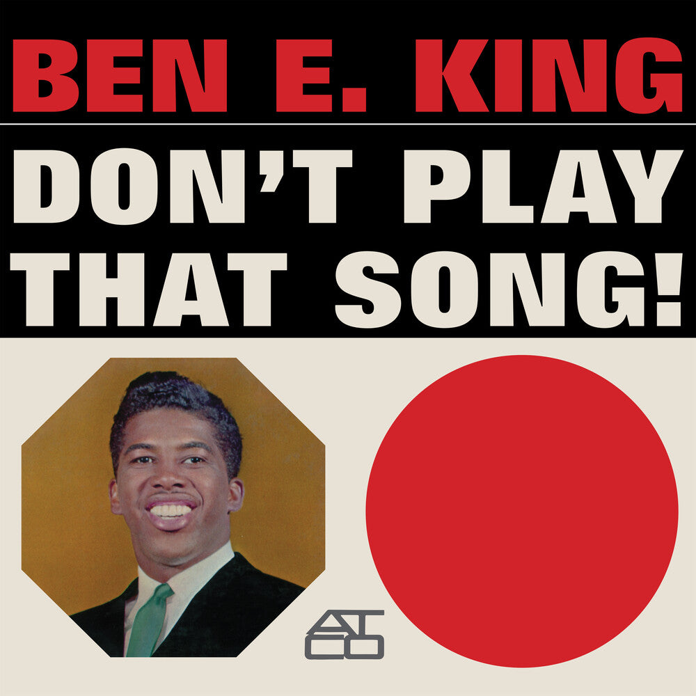 Ben E. King - Don't Play That Song (60th Anniversary Mono Edition)