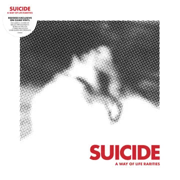 Suicide - A Way Of Life: The Rarities (10