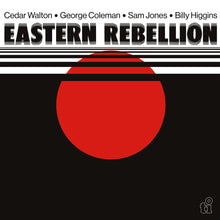 Load image into Gallery viewer, George Coleman, Cedar Walton, Sam Jones, &amp; Billy Higgins - Eastern Rebellion (Clear Vinyl)
