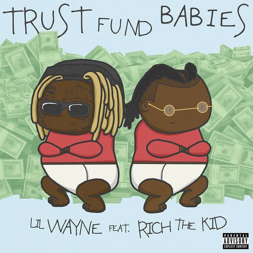 Lil Wayne & Rich The Kid - Trust Fund Babies (CD)