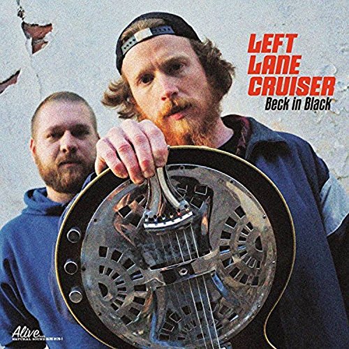 Left Lane Cruiser - Beck In Black (