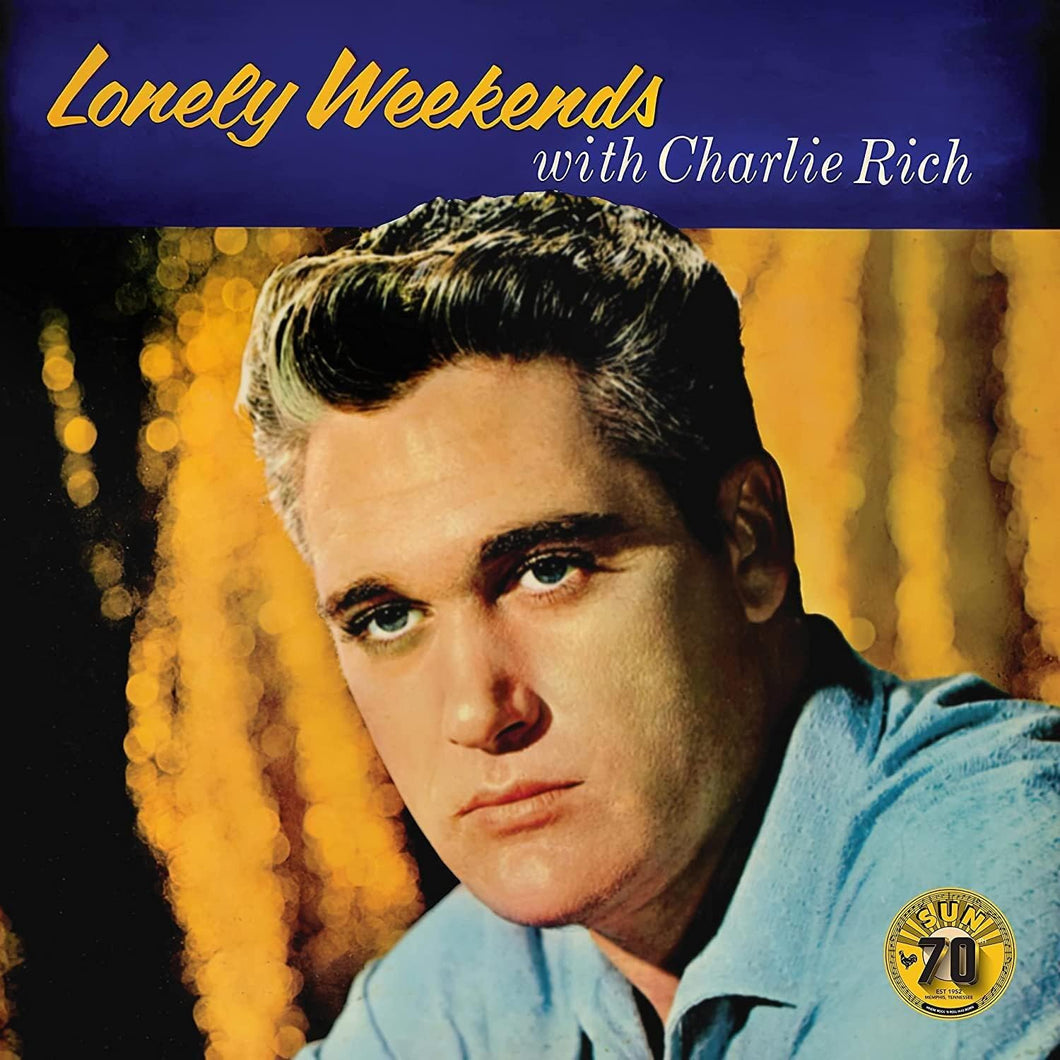 Charlie Rich - Lonely Weekends (Mono Edition)