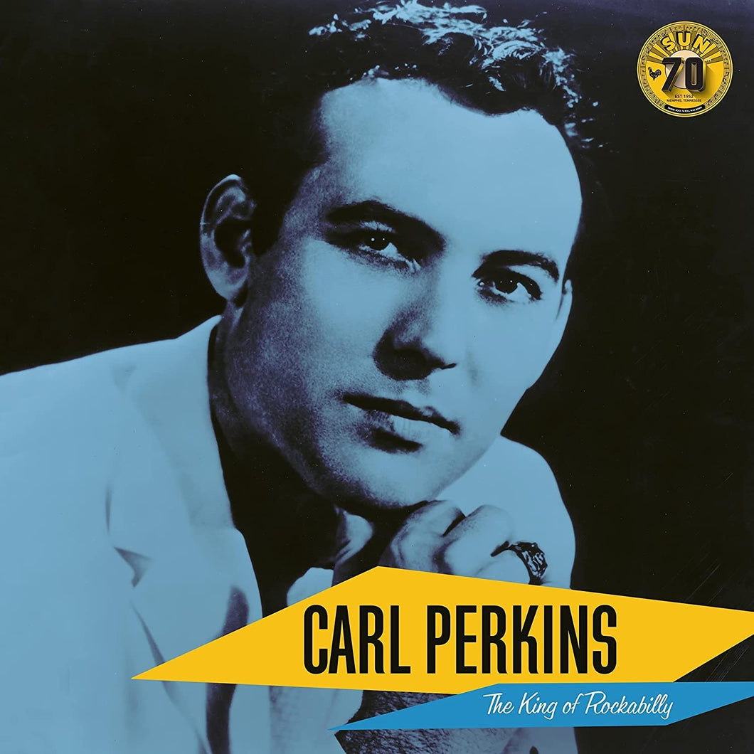 Carl Perkins - Carl Perkins: The King Of Rockabilly (Sun Records 70th / Remastered 2022)