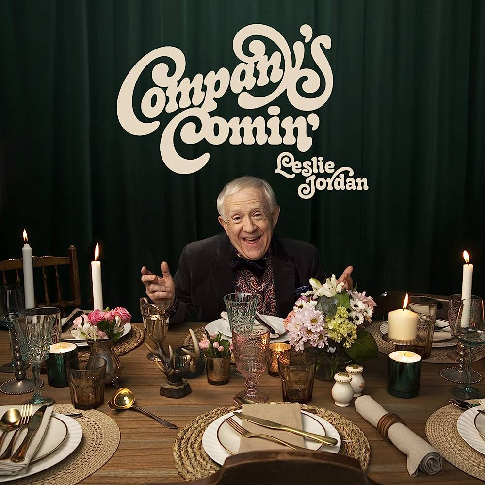 Leslie Jordan - Company's Comin'