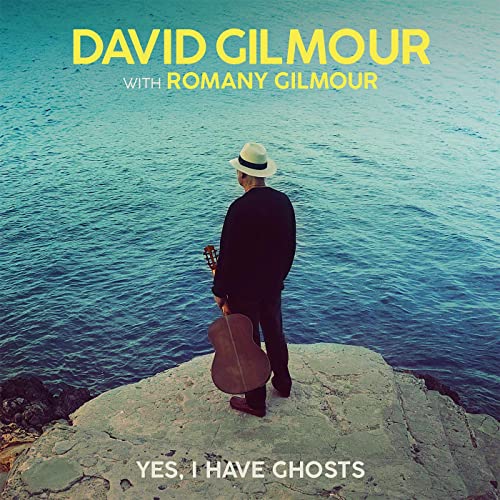 David Gilmour With Romany Gilmour - Yes, I Have Ghosts (7