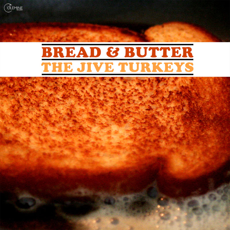 The Jive Turkeys - Bread & Butter (