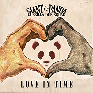 Giant Panda Guerilla Dub Squad - Love In Time (Smoke Colored Vinyl)