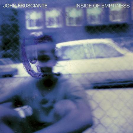 John Frusciante - Inside Of Emptiness