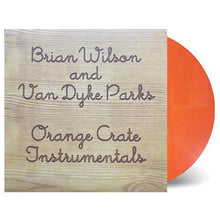 Load image into Gallery viewer, Brian Wilson &amp; Van Dyke Parks - Orange Crate Instrumentals (Orange Vinyl)
