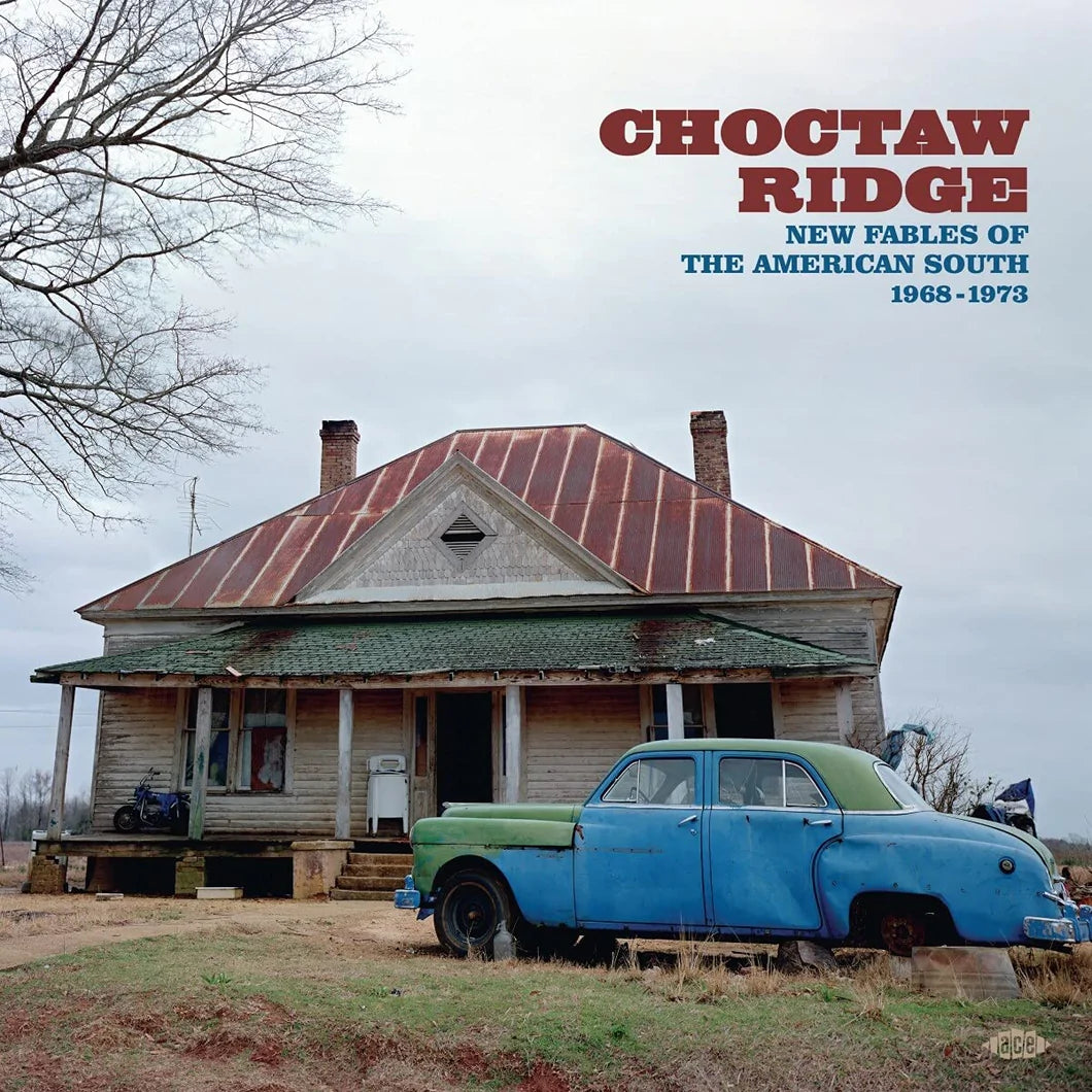 Various Artists - Choctaw Ridge (New Fables Of The American South 1968-1973) (2xLP, Album, Comp, Mono)