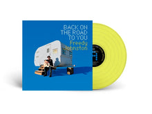 Load image into Gallery viewer, Freedy Johnston - Back On The Road To You (Canary Yellow Vinyl)
