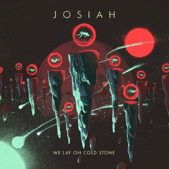 Josiah - We Lay On Cold Stone (Sky Blue Vinyl)