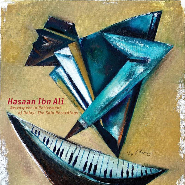 Hasaan Ibn Ali - Retrospect In Retirement Of Delay: The Solo Recordings (4 LP Box Set)